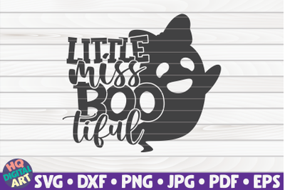 Little miss BOO-tiful SVG | Halloween quote