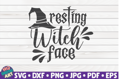 Resting witch face SVG | Halloween quote