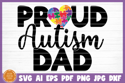 Autism Proud Dad SVG Cut File