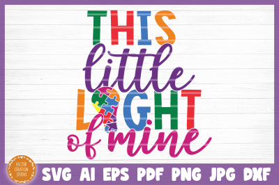 Autism This Little Light Of Me SVG Cut File