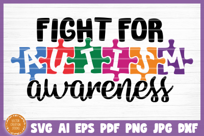 Fight For Autism Awareness SVG Cut File