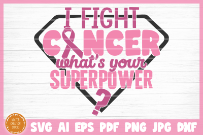 Breast Cancer My Superpower SVG Cut File