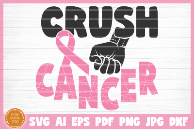 Crush Cancer SVG Cut File