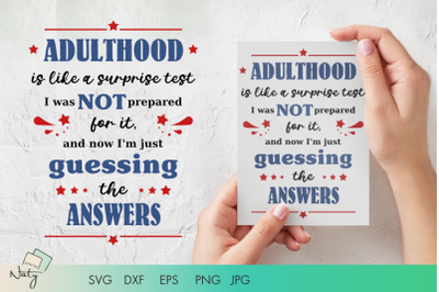 Adulthood funny quote SVG and DXF file.