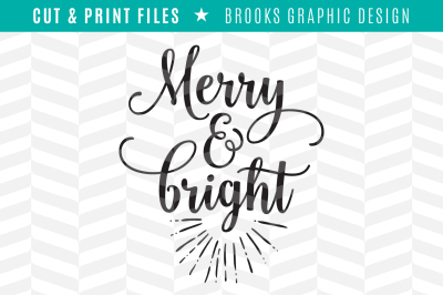 Merry & Bright - DXF/SVG/PNG/PDF Cut & Print Files