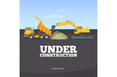 Under construction page. Building truck yellow vehicle heavy machinery