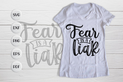 Fear Is A Liar, Workout Quotes SVG, Workout SVG, DXF, PNG