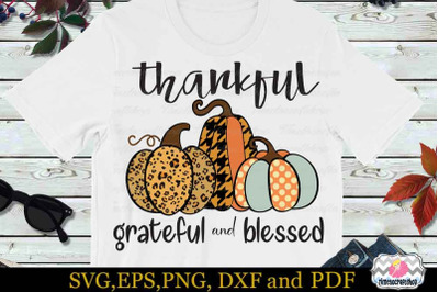 Thankful Grateful and Blessed SVG, Thanksgiving Pumpkin Patch