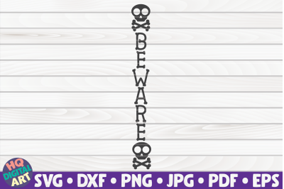 Beware SVG | Halloween Porch Sign