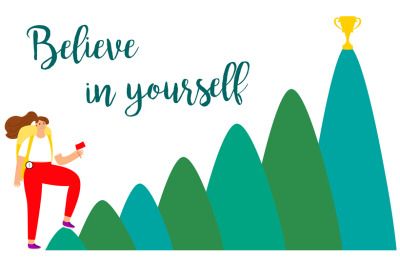 Female believe in yourself vector concept with girl, mountains and gol