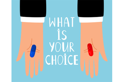 Red and blue pills choice