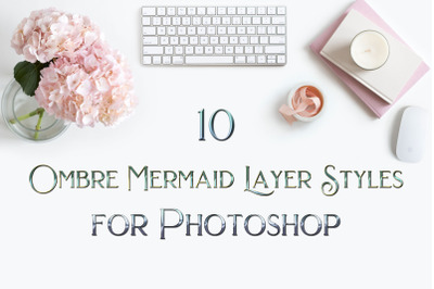 10 Ombre Mermaid Layer Styles for Photoshop