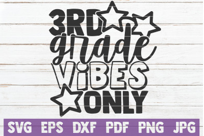 3rd Grade Vibes Only SVG Cut File