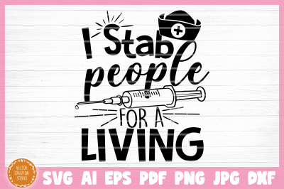 I Stab People For A Living SVG Cut File