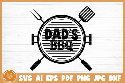 Dad&#039;s BBQ Grill SVG Cut File