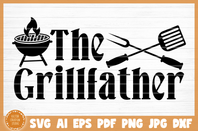 The Grillfather Grill BBQ SVG Cut File