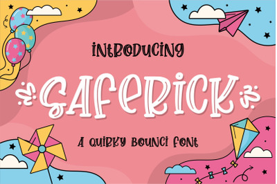 Sarefick - a Quirky Bouncy
