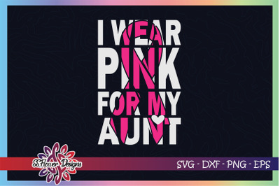 I wear pink for my aunt breastcancer