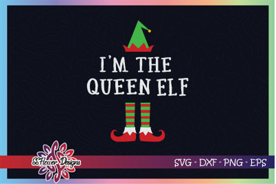 I&#039;m the queen ELF Christmas