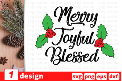 Merry Joyful Blessed, Christmas Quote