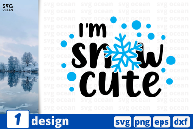 I&#039;m snow cute, Christmas Quote