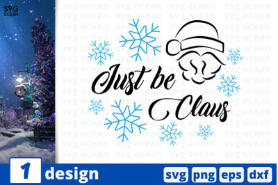 Just be Claus, Christmas Quote