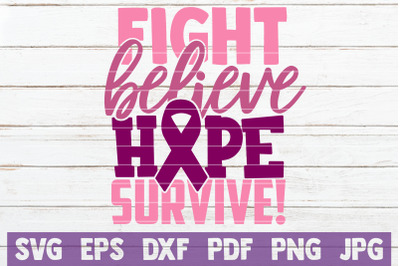 Fight Believe Hope Survive SVG Cut File