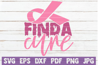 Find A Cure SVG Cut File