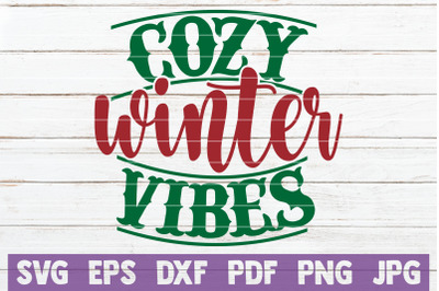 Cozy Winter Vibes SVG Cut File