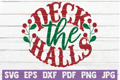 Deck The Halls SVG Cut File