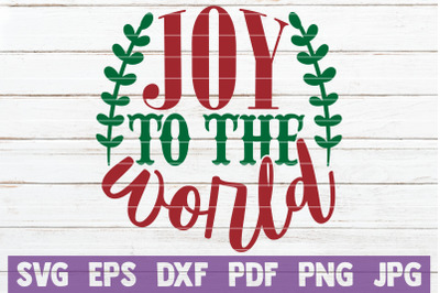 Joy To The World SVG Cut File