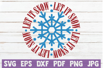 Let It Snow SVG Cut File