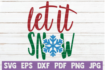 Let It Snow SVG Cut File