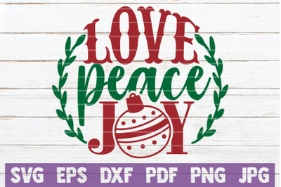 Love Peace Joy SVG Cut File