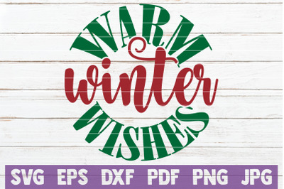 Warm Winter Wishes SVG Cut File