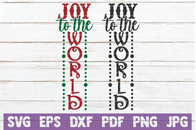 Joy To The World SVG Cut File