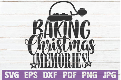 Baking Christmas Memories SVG Cut File