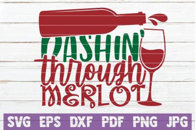 Dashin&#039; Through Merlot SVG Cut File