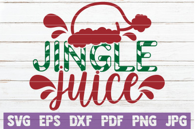 Jingle Juice SVG Cut File