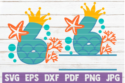 Mermaid Birthday No 6. SVG Cut File