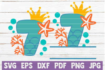 Mermaid Birthday No 7. SVG Cut File