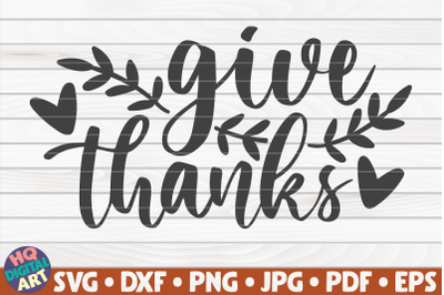 Give thanks SVG | Thanksgiving Quote