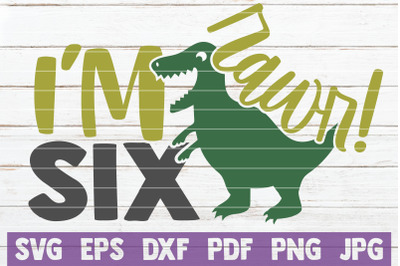 Rawr! I&#039;m Six SVG Cut File