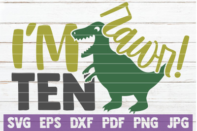 Rawr! I&#039;m Ten SVG Cut File