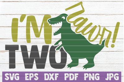 Rawr! I&#039;m Two SVG Cut File