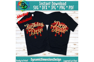 Birthday Drip Svg, Birthday Drip, Birthday Drip and Drip Squad, SVG, B