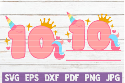 Unicorn Birthday No 10. SVG Cut File