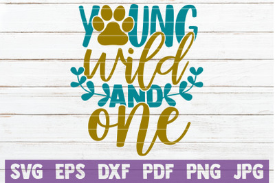 Young Wild And One SVG Cut File