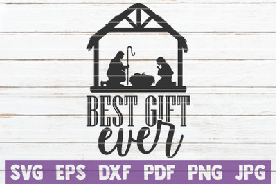 Best Gift Ever SVG Cut File