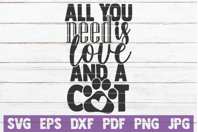 All You Need Is Love And A Cat SVG Cut File